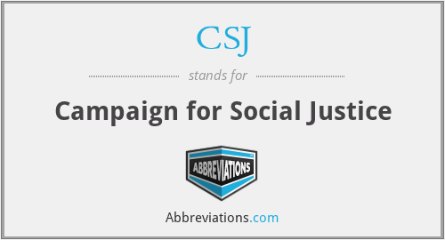 CSJ - Campaign for Social Justice