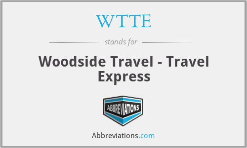 WTTE - Woodside Travel - Travel Express