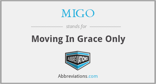 MIGO - Moving In Grace Only