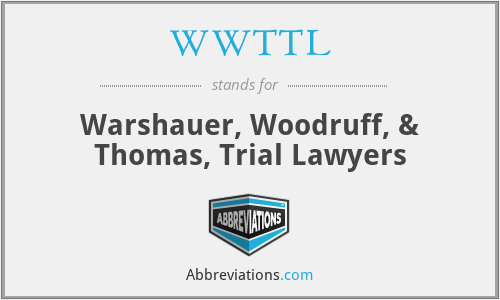WWTTL - Warshauer, Woodruff, & Thomas, Trial Lawyers