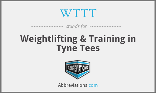 WTTT - Weightlifting & Training in Tyne Tees