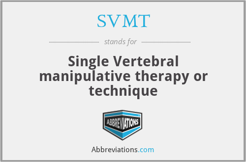SVMT - Single Vertebral manipulative therapy or technique