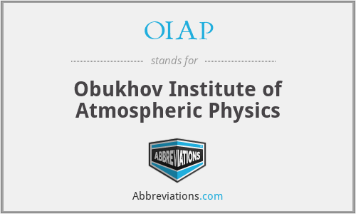 OIAP - Obukhov Institute of Atmospheric Physics