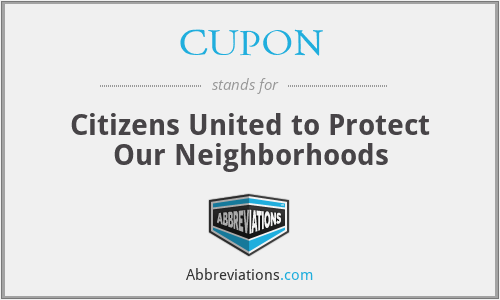 CUPON - Citizens United to Protect Our Neighborhoods