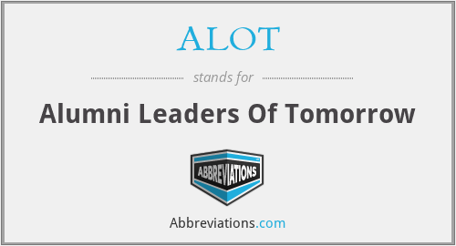ALOT - Alumni Leaders Of Tomorrow