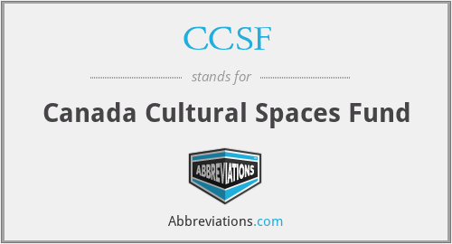 CCSF - Canada Cultural Spaces Fund