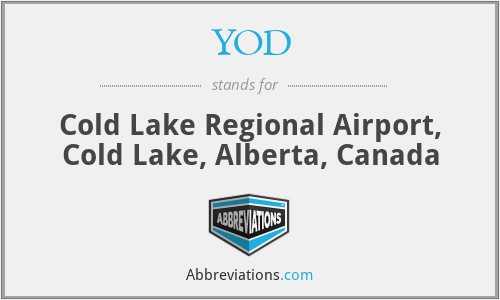 YOD - Cold Lake Regional Airport, Cold Lake, Alberta, Canada