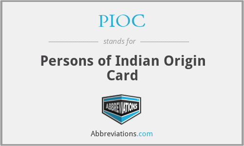PIOC - Persons of Indian Origin Card