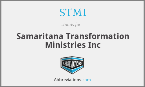 STMI - Samaritana Transformation Ministries Inc