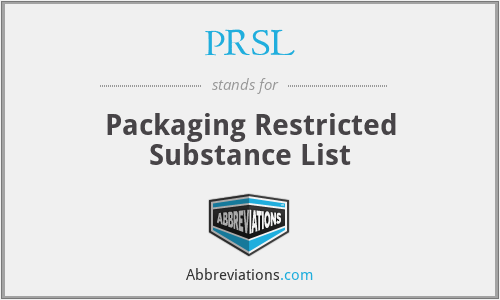 PRSL - Packaging Restricted Substance List