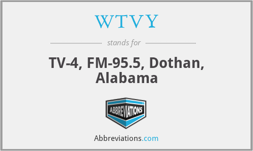 WTVY - TV-4, FM-95.5, Dothan, Alabama