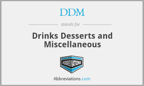 DDM - Drinks Desserts and Miscellaneous