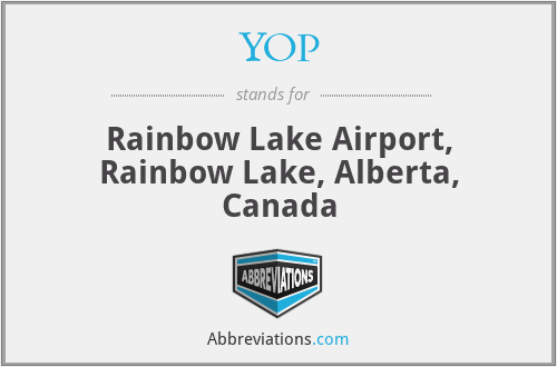 YOP - Rainbow Lake Airport, Rainbow Lake, Alberta, Canada