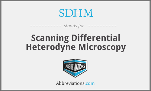 SDHM - Scanning Differential Heterodyne Microscopy