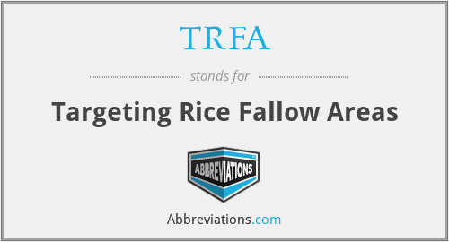 TRFA - Targeting Rice Fallow Areas