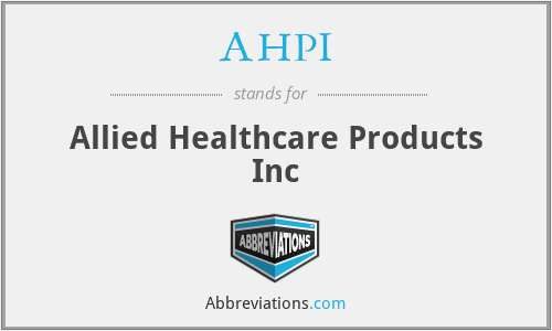 AHPI - Allied Healthcare Products Inc