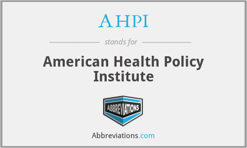 AHPI - American Health Policy Institute