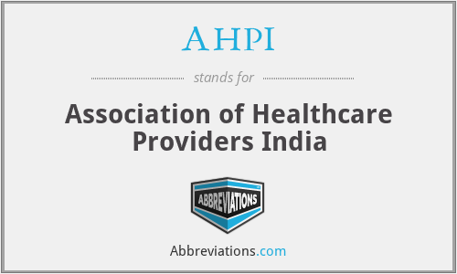 AHPI - Association of Healthcare Providers India