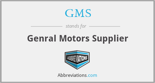 GMS - Genral Motors Supplier