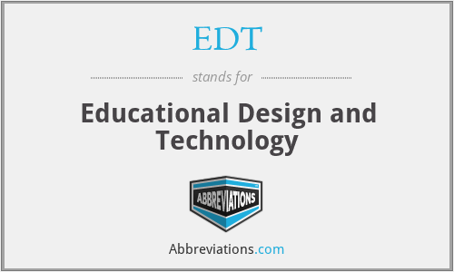 EDT - Educational Design and Technology