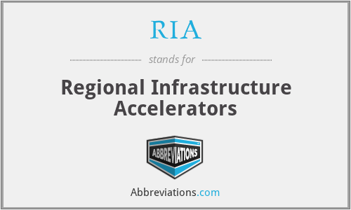 RIA - Regional Infrastructure Accelerators