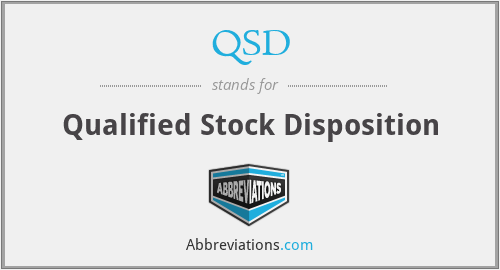 QSD - Qualified Stock Disposition
