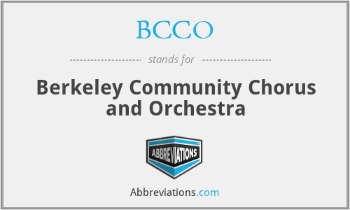 BCCO - Berkeley Community Chorus and Orchestra