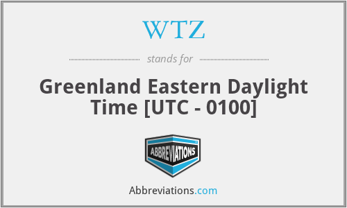 WTZ - Greenland Eastern Daylight Time [UTC - 0100]