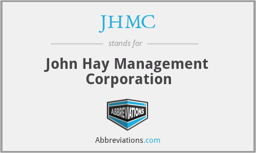 JHMC - John Hay Management Corporation