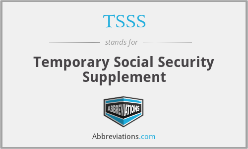 TSSS - Temporary Social Security Supplement