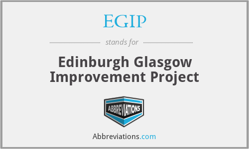 EGIP - Edinburgh Glasgow Improvement Project