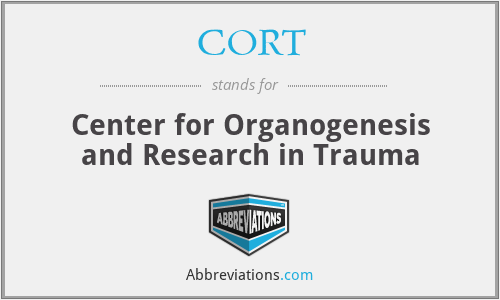 CORT - Center for Organogenesis and Research in Trauma