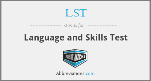 LST - Language and Skills Test
