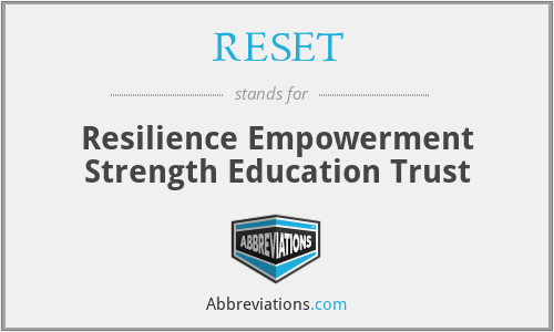 RESET - Resilience Empowerment Strength Education Trust