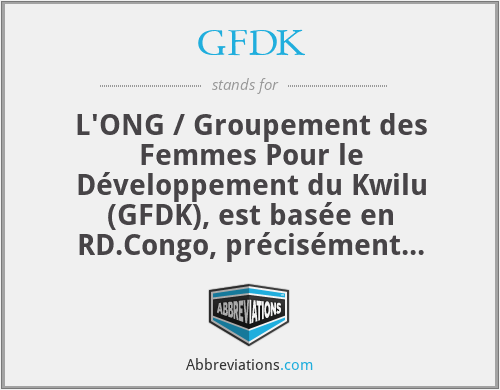GFDK - L'ONG / Groupement des Femmes Pour le Développement du Kwilu (GFDK), est basée en RD.Congo, précisément dans la province du Kwilu, village de Kimvula.