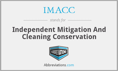 IMACC - Independent Mitigation And Cleaning Conservation