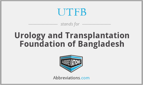 UTFB - Urology and Transplantation Foundation of Bangladesh