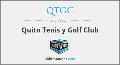 QTGC - Quito Tenis y Golf Club