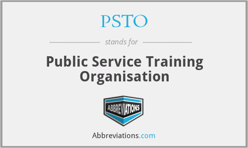 PSTO - Public Service Training Organisation