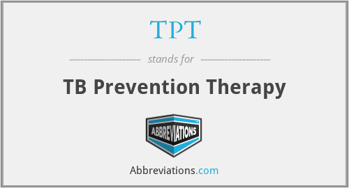 TPT - TB Prevention Therapy