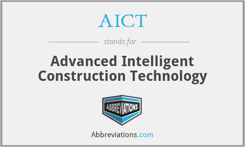 AICT - Advanced Intelligent Construction Technology
