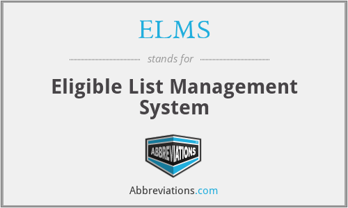 ELMS - Eligible List Management System