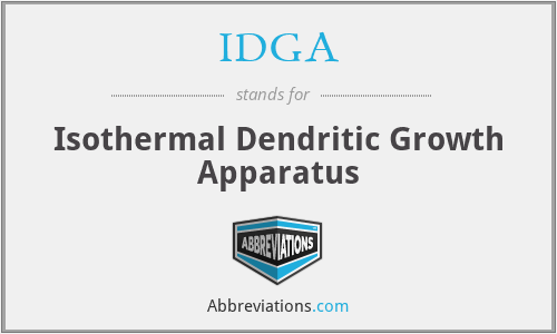 IDGA - Isothermal Dendritic Growth Apparatus