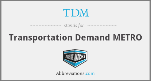 TDM - Transportation Demand METRO