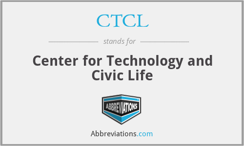 CTCL - Center for Technology and Civic Life