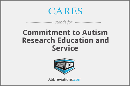 CARES - Commitment to Autism Research Education and Service