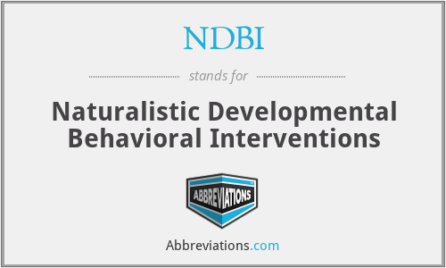 NDBI - Naturalistic Developmental Behavioral Interventions