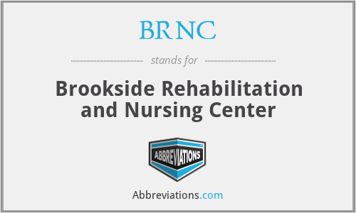 BRNC - Brookside Rehabilitation and Nursing Center