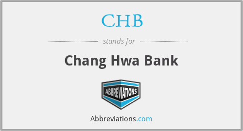 CHB - Chang Hwa Bank