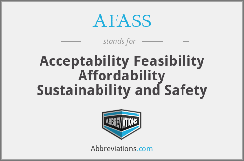 AFASS - Acceptability Feasibility Affordability Sustainability and Safety